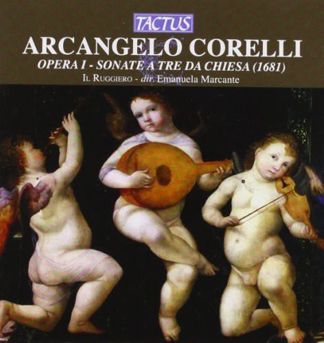 Corelli, Arcangelo / Il Ruggiero: 12 Sonatas in 3 Parts Op 1