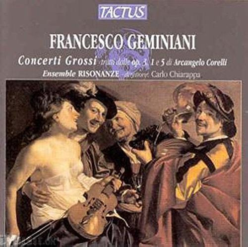 Geminiani / Ensemble Risonanze: Concerti Grossi