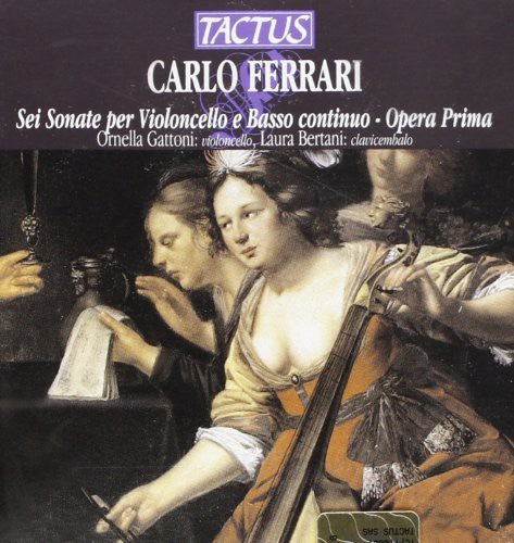 Ferrari / Gattoni / Bertani: Cello Sonatas Op 1