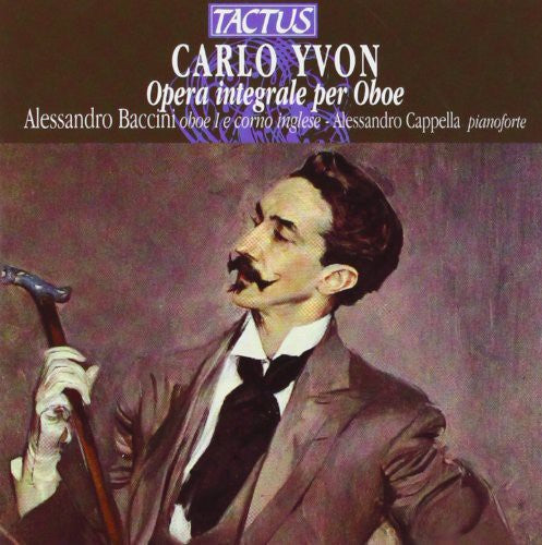 Yvon / Baccini / Di Rosa / Staibano / Cappella: Oboe Works