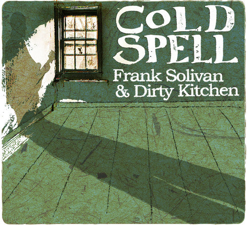 Solivan, Frank / Dirty Kitchen: Cold Spell