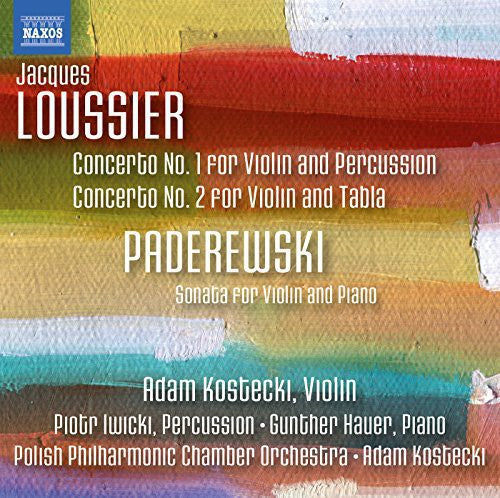 Loussier / Paderewski: Violin Ctos 1 & 2 Sonata for Violin & Pno in