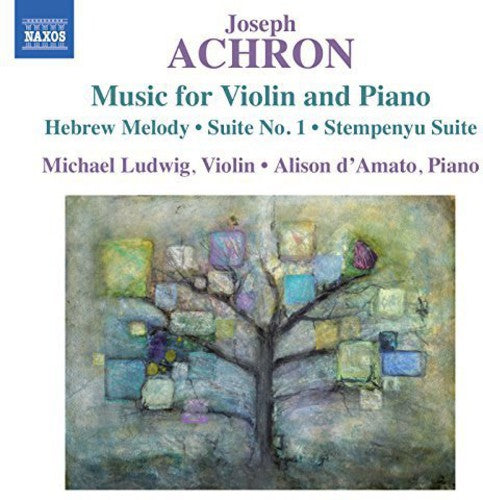 Achron: Works for Violin & Piano