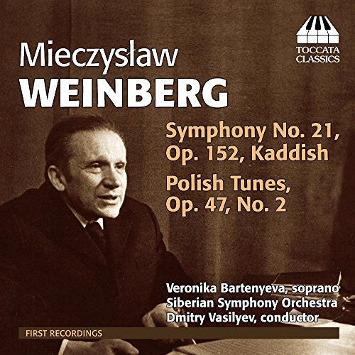 Weinberg: Sym 21 Kaddish & Polish Tunes