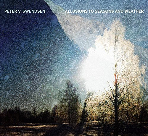 Swendsen: Allusions to Seasons & Weather