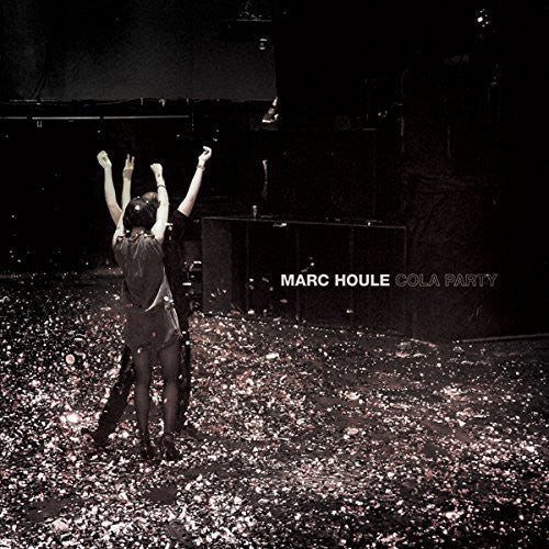 Houle, Marc: Cola Party