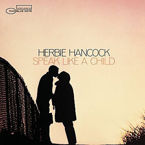 Hancock, Herbie: Speak Like a Child