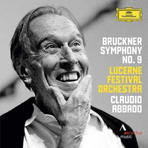 Bruckner / Abbado / Lucerne Festival Orchestra: Symphony No 9