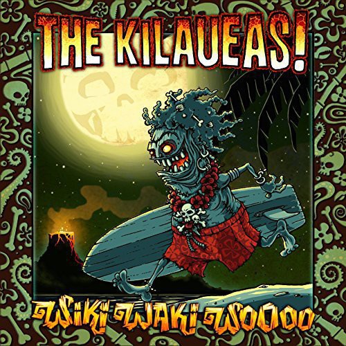 Kilaueas: Wiki Waki Woooo
