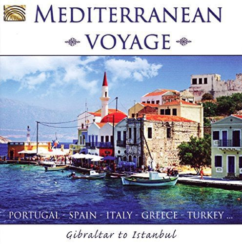 Mediterranean Voyage-Gibraltar to Istanbula / Var: Mediterranean Voyage-Gibraltar to Istanbula / Various