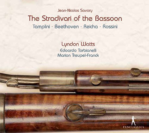 Tamplini / Beethoven / Reicha / Rossini: Stradivari of the Bassoon