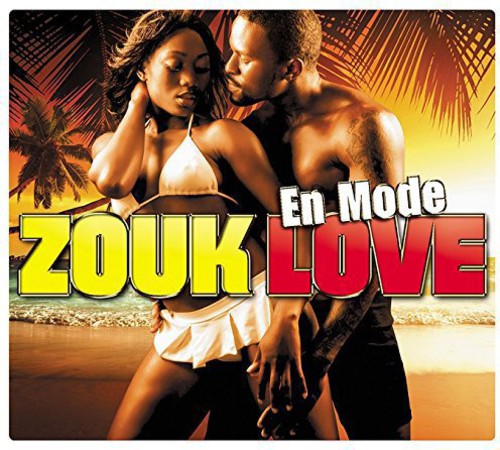 Zouk Love En Mode / Various: Zouk Love en Mode / Various