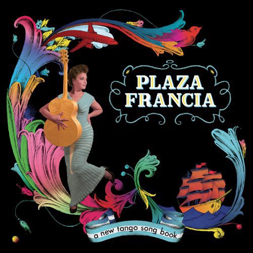 Plaza Francia: New Tango Songbook