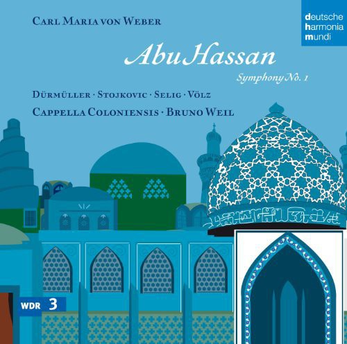 Weil, Bruno: Weber: Abu Hassan & Symphony No. 1