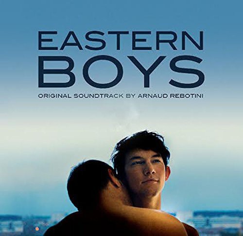 Rebotini, Arnaud: Eastern Boys (Original Soundtrack)