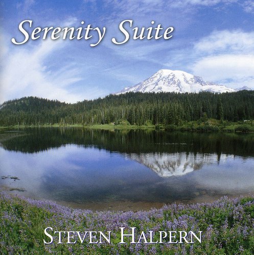 Halpern, Steven: Serenity Suite: Music & Nature