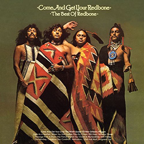 Redbone: Come & Get Your Redbone (Best of)