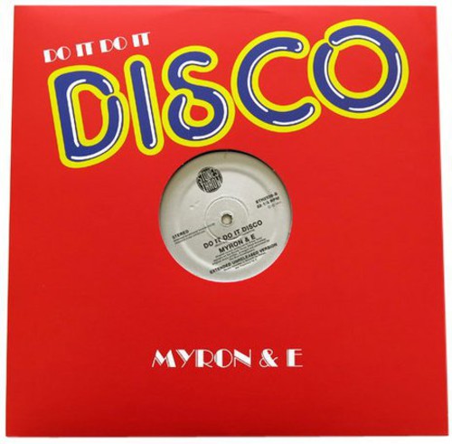 Myron & E: Do It Do It Disco