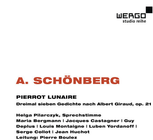 Schoenberg / Pilarczyk / Bergmann / Castagner: Pierrot Lunaire