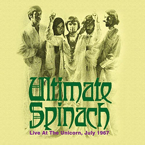 Ultimate Spinach: Live at the Unicorn July 1967