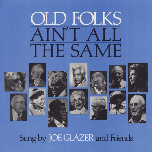 Glazer, Joe: Old Folks Ain't All the Same