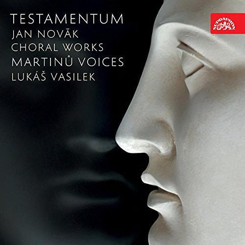 Noval / Vasilek / Novakova / Voboril: Testamentum-Choral Works