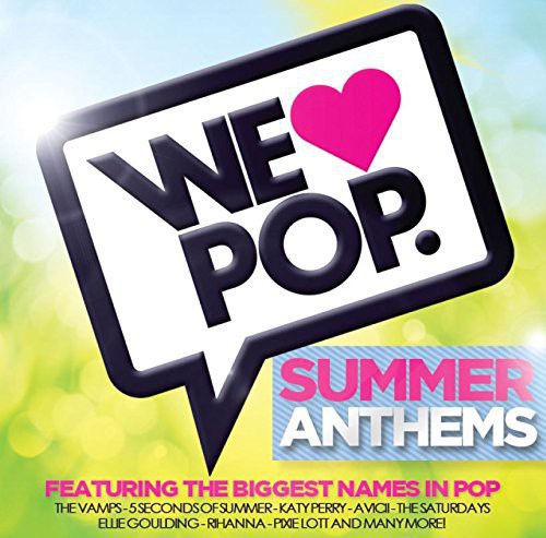 We Love Pop: Summer Anthems / Various: We Love Pop: Summer Anthems / Various