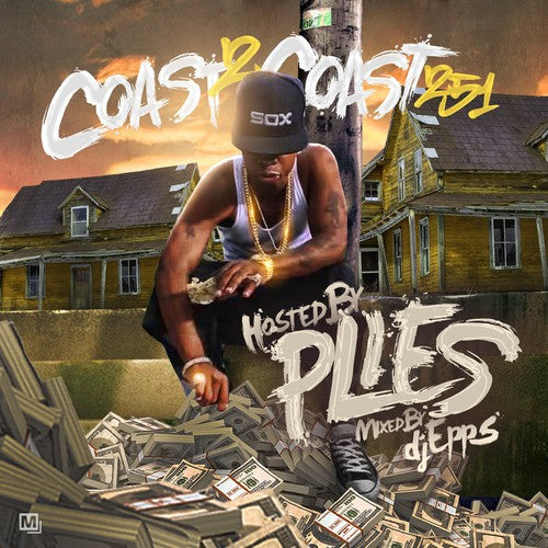 Plies: Coast 2 Coast 251