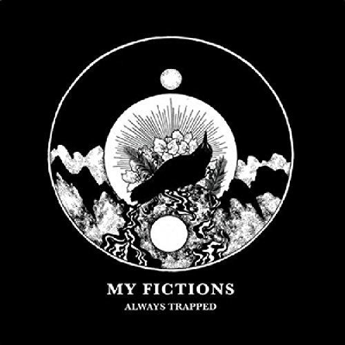 My Fictions: Always Trapped