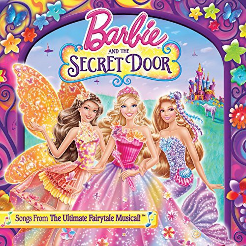 Barbie & the Secret Door / Various: Barbie & the Secret Door / Various