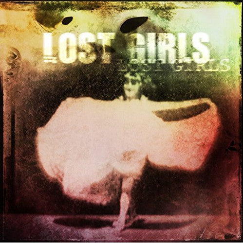 Lost Girls: Lost Girls: Vinyl Edition