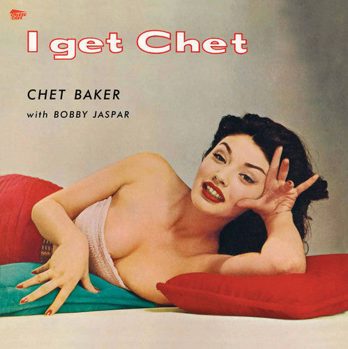 Baker, Chet: I Get Chet