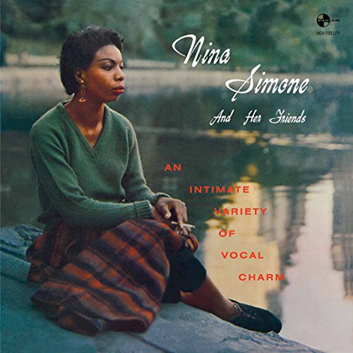Simone, Nina: Nina Simone & Her Friends