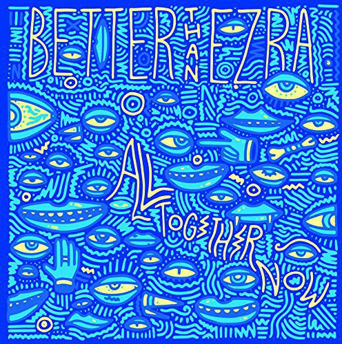 Better Than Ezra: All Together Now