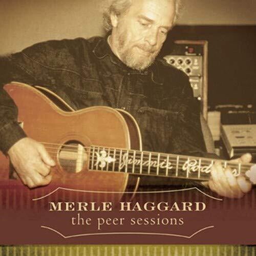 Haggard, Merle: The Peer Sessions