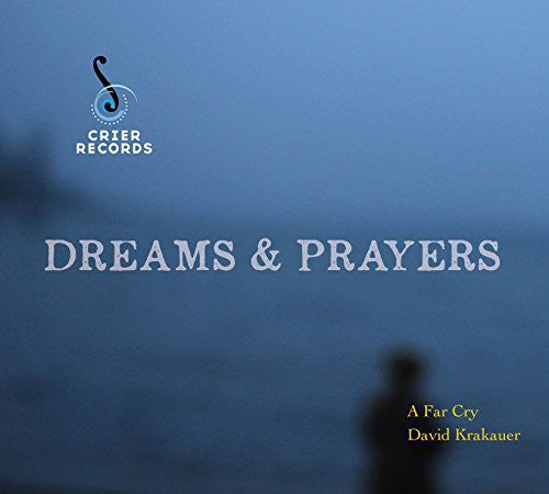 Krakauer, David: Dreams & Prayers