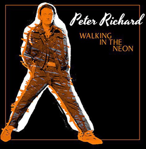 Richard, Peter: Walking in the Neon