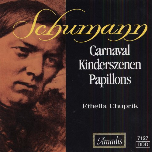 Schumann / Chuprik: Carnaval / Kinderszenen / Papillons