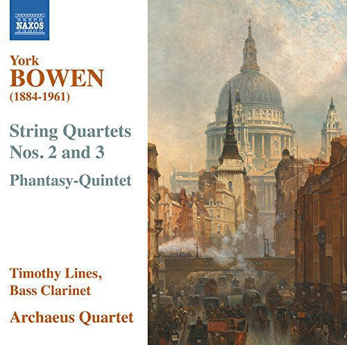 Bowen / Lines / Archaeus Qrt: String QRTS 2 -3 & Phantasy-Quintet