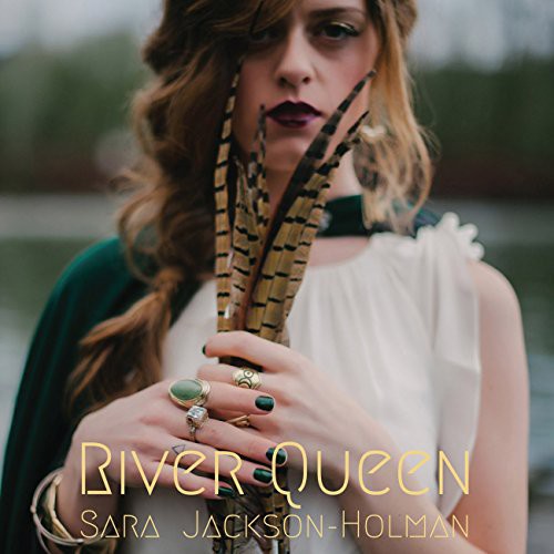 Holman, Sara Jackson: River Queen