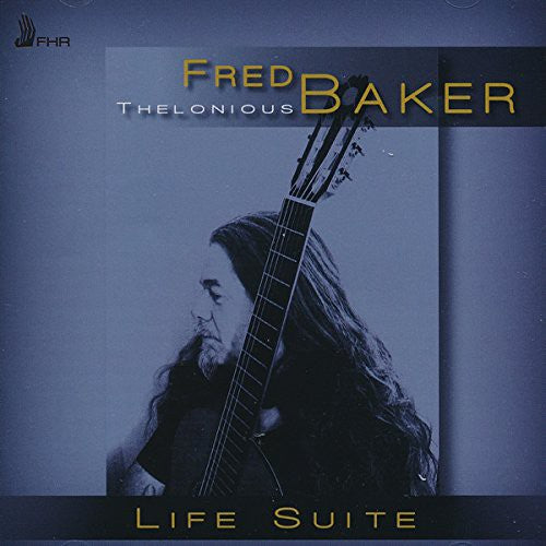 Baker, Fred: Life Suite