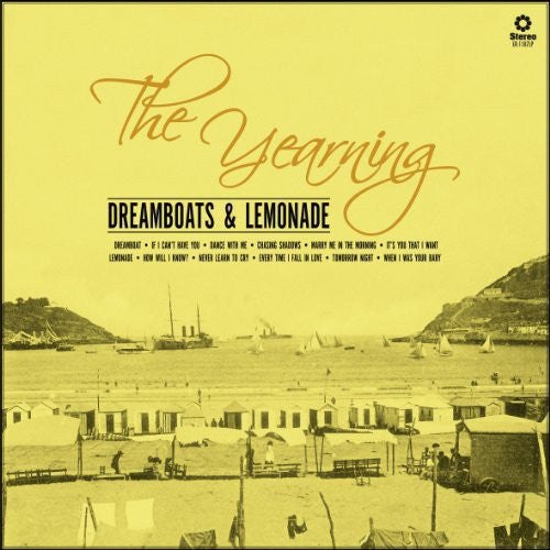 Yearning: Dreamboats & Lemonade