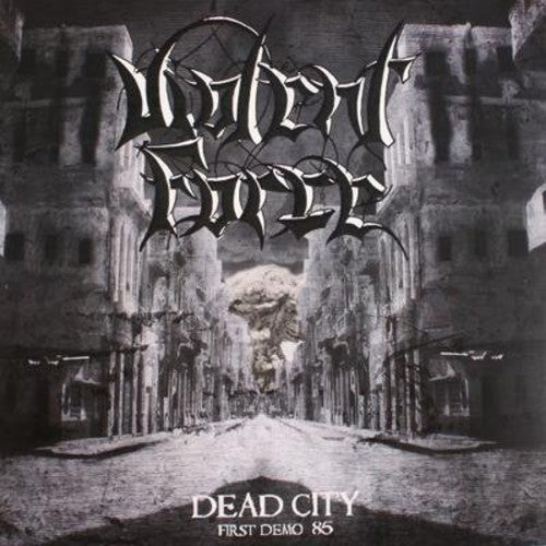 Violent Force: Dead City-First Demo '85