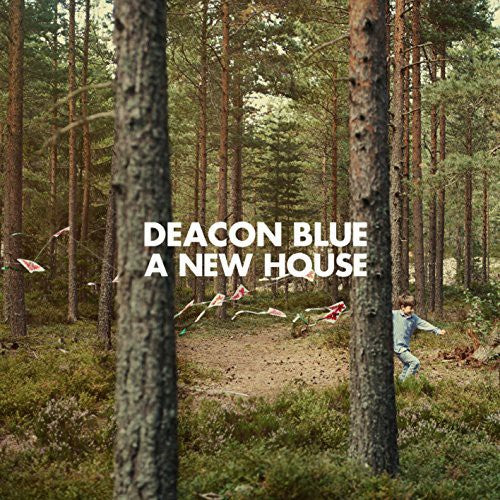 Deacon Blue: New House