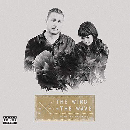 WIND & THE WAVE: From the Wreckage