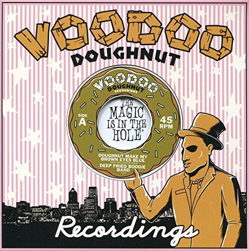 Deep Fried Boogie Band: Doughnut Make My Brown Eyes Blue / Tokyo Cowboy