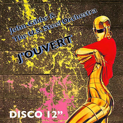 Gibbs, John & the U.S. Steel Orchestra: Jouvert