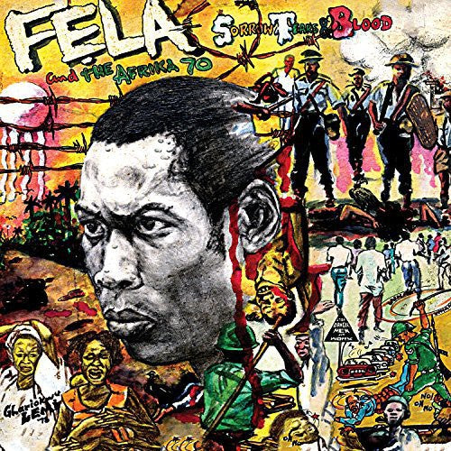 Kuti, Fela: Sorrow Tears & Blood