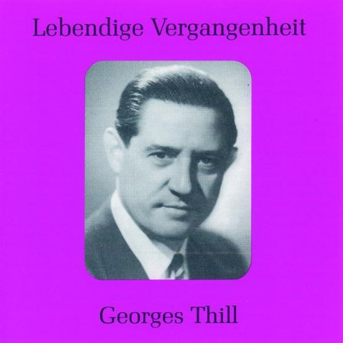 Thill, Georges: Legendary Voices