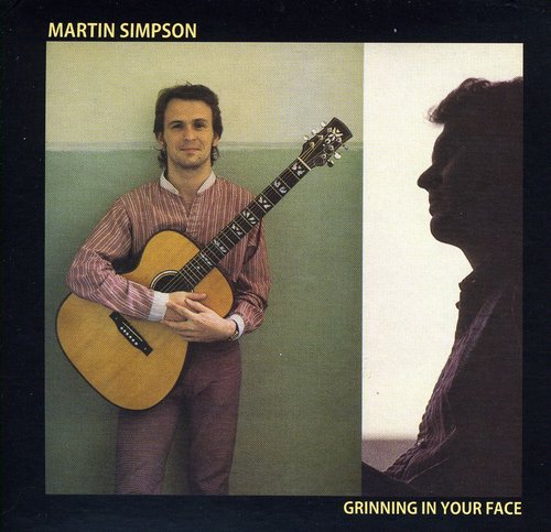 Simpson, Martin: Grinning in Your Face
